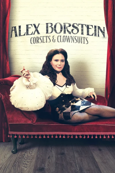 Alex Borstein - Corsets & Clown Suits (Alex Borstein - Corsets & Clown Suits) [2023]