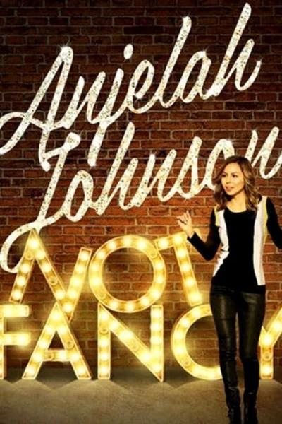 Anjelah Johnson: Not Fancy (Anjelah Johnson: Not Fancy) [2015]