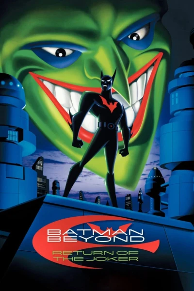 Batman: Sự Trở Lại Của Joker (Batman Beyond: Return of the Joker) [2000]