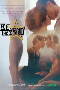 Beyond The Star: Con Đường Tình Yêu Chinh Phục Vì Sao (Beyond The Star) [2023]