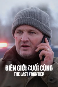 Biên Giới Cuối Cùng (The Last Frontier) [2025]