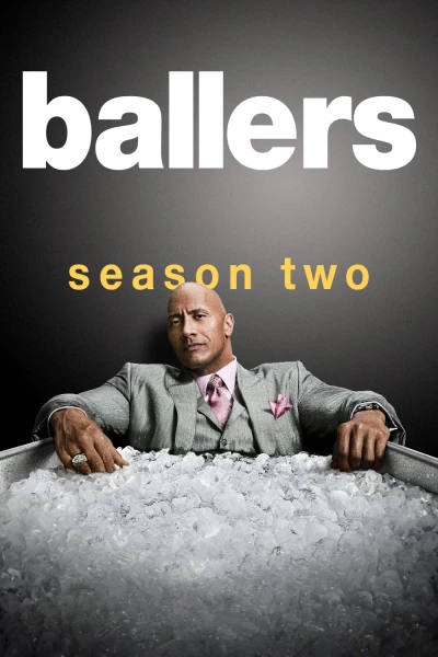 Cầu Thủ Bóng Bầu Dục (Phần 2) (Ballers (Season 2)) [2016]