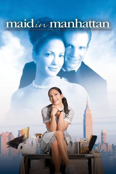 Cô Hầu Phòng ở Manhattan (Maid in Manhattan) [2002]