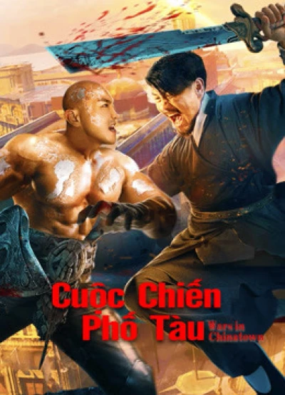 Cuộc Chiến Phố Tàu (Wars in Chinatown) [2020]