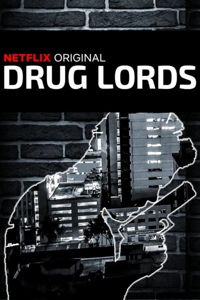 Drug Lords (Drug Lords) [2018]