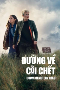 Đường Về Cõi Chết (Down Cemetery Road) [2025]