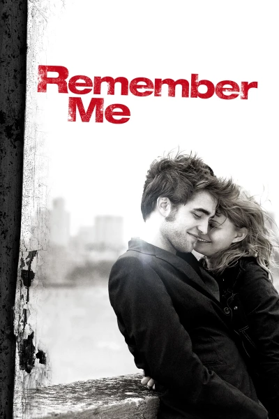 Hãy Nhớ Đến Anh (Remember Me) [2010]