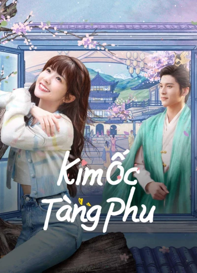 Kim Ốc Tàng Phu (Golden House Hidden Love) [2023]