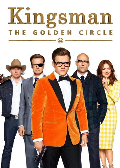 Kingsman: Tổ Chức Hoàng Kim (Kingsman: The Golden Circle) [2017]