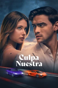 Lỗi Tại Chúng Ta (Our Fault) [2025]