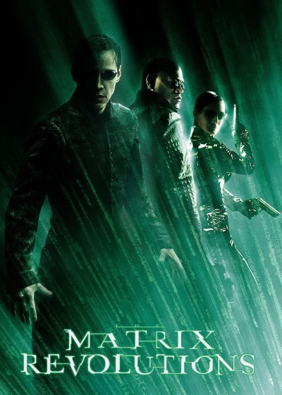 Ma Trận: Cuộc Cách Mạng (The Matrix Revolutions) [2003]