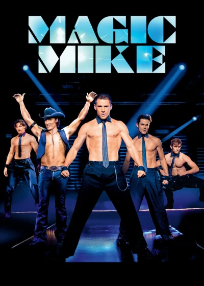 Magic Mike (Magic Mike) [2012]