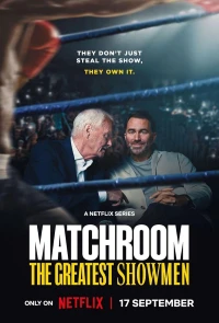 Matchroom: Những ông bầu đẳng cấp (Matchroom: The Greatest Showmen) [2025]