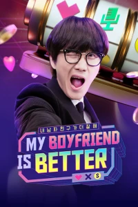 Người Yêu Tôi Đỉnh Nhất (Bản Hàn) (MY BOYFRIEND IS BETTER) [2022]