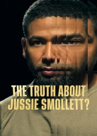Sự thật về Jussie Smollett? (The Truth About Jussie Smollett?) [2025]