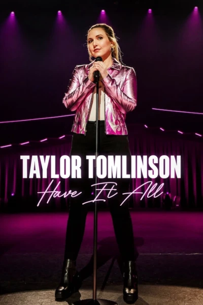 Taylor Tomlinson: Có tất cả (Taylor Tomlinson: Have It All) [2024]