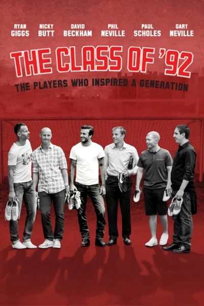 Thế Hệ Vàng 92 (The Class of ‘92) [2013]