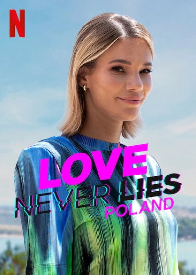 Tình yêu không lừa dối: Ba Lan (Love Never Lies: Poland) [2023]