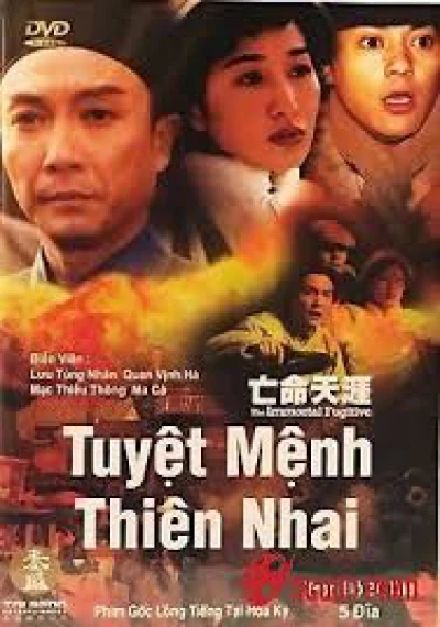 Tuyệt Mệnh Thiên Nhai (The Immortal Fugitive) [1995]